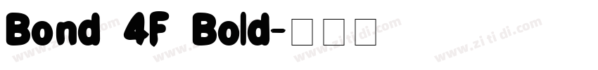 Bond 4F Bold字体转换